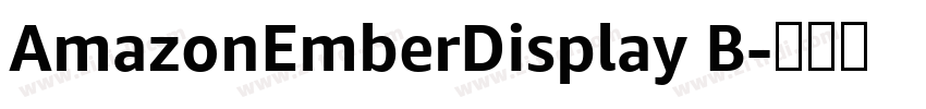 AmazonEmberDisplay B字体转换